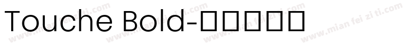 Touche Bold字体转换